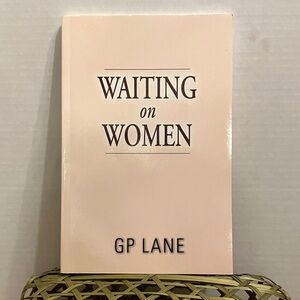Waiting on Women Book by GP Lane